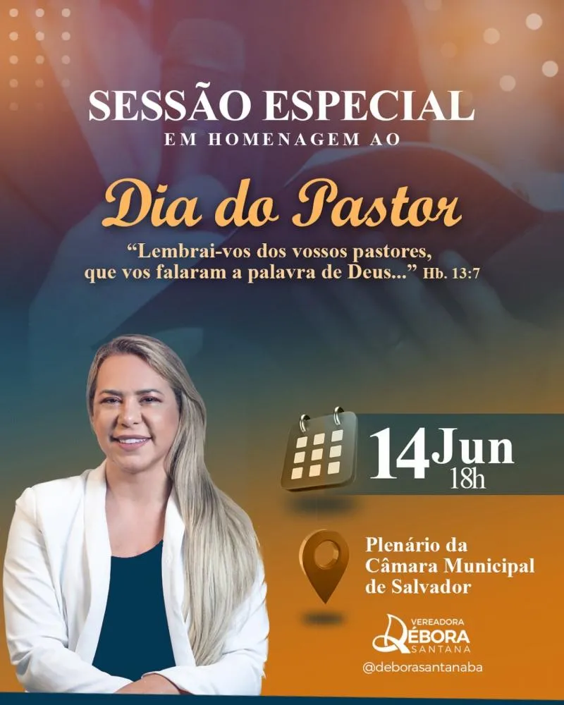 Vereadora Débora Santana Realiza Sessão Especial em Homenagem ao Dia do Pastor